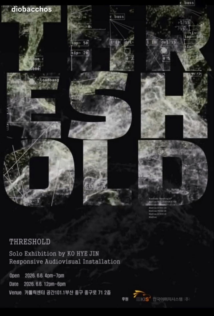 제목: Threshold 고혜진 개인전 Responsive Audiovisual Installation, 기간: 2026.06.06 ~ 2026.06.12,

                            장소:
                            
                            
                            
                                부산가톨릭센터
                            
                        ,

                        시간: 
                            
                            
                                12:00-18:00
                            
                        , 런타임:
                        
                                
                                    -
                                
                                
                        


                        ,관람연령:
                        
                            
                            
                                전연령
                            
                        , 출연진:
                        
                                
                                    -
                                
                                
                        